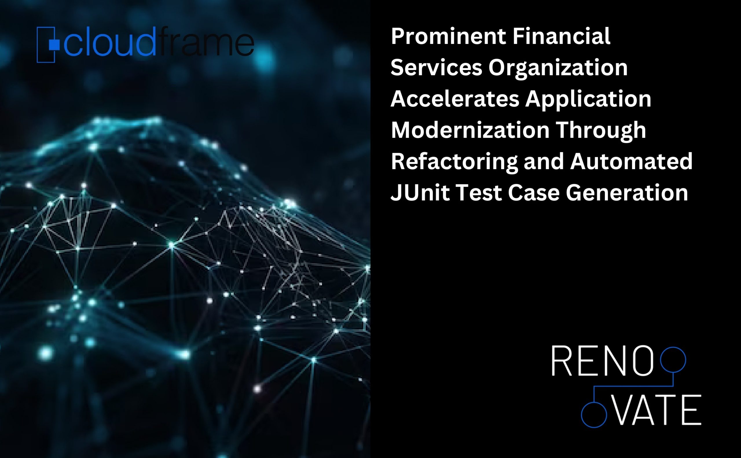 Prominent Financial Services Organization Accelerates Application Modernization Through Refactoring and Automated JUnit Test Case Generation